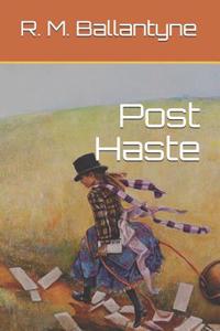 Post Haste