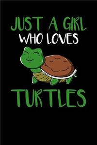 Just a Girl Who Loves Turtles