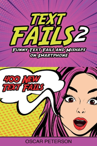 Text Fails