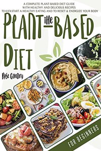 The Plant-Based Diet for Beginners