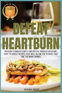 Defeat Heartburn