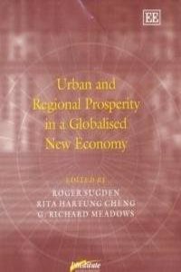 Urban and Regional Prosperity in a Globalised New Economy