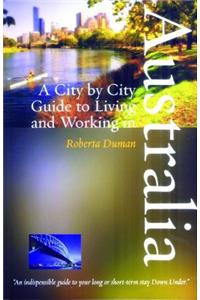 A City by City Guide to Living and Working in Australia