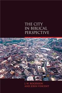 City in Biblical Perspective