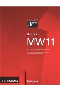 Guide to the JCT Minor Works Building Contract MW11