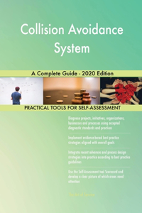 Collision Avoidance System A Complete Guide - 2020 Edition