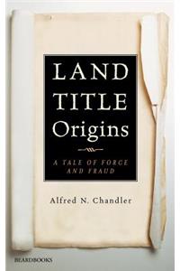 Land Title Origins