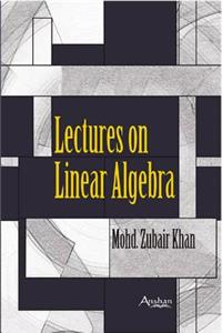 Lectures on Linear Algebra