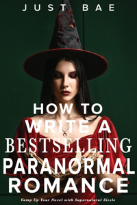 How to Write a Bestselling Paranormal Romance