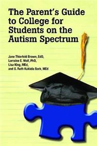 Parent's Guide to College for Students with Autism