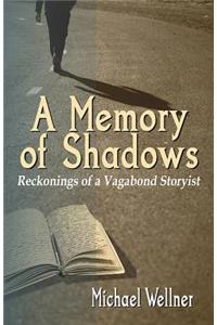 A Memory of Shadows
