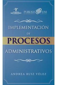 Implementacion de Procesos Administrativos