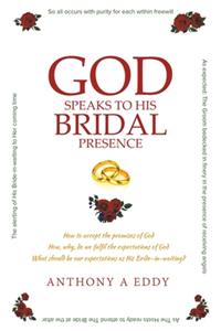 GOD Speaks to His Bridal Presence