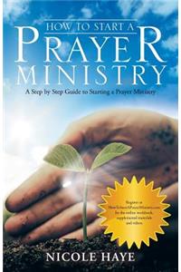 How to Start a Prayer Ministry
