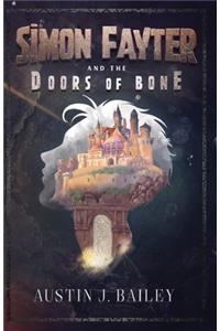 Simon Fayter and the Doors of Bone