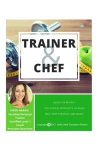 Trainer & Chef
