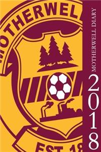 Motherwell Diary 2018