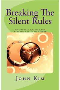 Breaking The Silent Rules