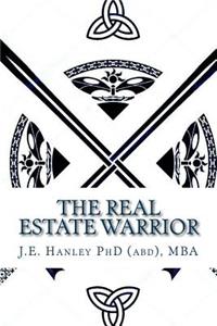 Real Estate Warrior: Volume 1 Leadership and Success