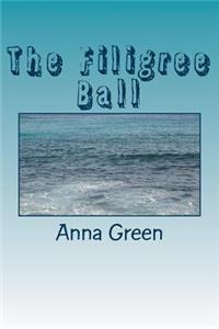 The Filigree Ball