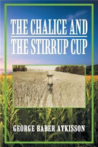 Chalice and the Stirrup Cup