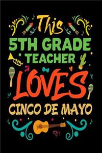 This 5th Grade Teacher Loves Cinco De Mayo