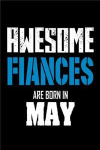 Awesome Fiances Are Born In May