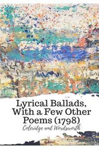 Lyrical Ballads, With a Few Other Poems (1798)