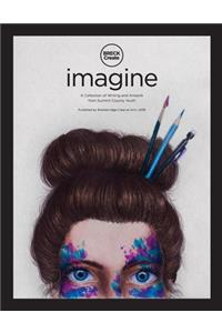 Imagine: A Collection of Creative Writing and Artwork from Summit County Youth
