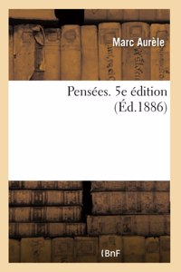 Pensées. 5e Édition