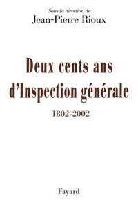 Deux cents ans d'Inspection générale (1802-2002)