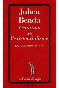 Tradition de L'Existentialisme