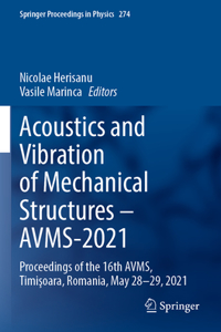 Acoustics and Vibration of Mechanical Structures - Avms-2021