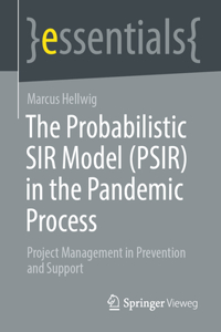 Probabilistic Sir Model (Psir) in the Pandemic Process