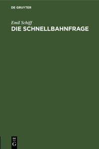 Die Schnellbahnfrage