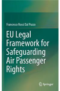 EU Legal Framework for Safeguarding Air Passenger Rights
