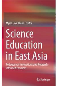 Science Education in East Asia