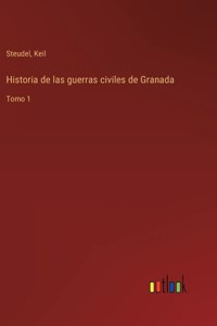 Historia de las guerras civiles de Granada