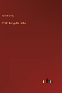 Vorfrühling der Liebe