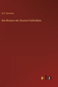 Mission der Deutsch-Katholiken