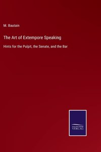 The Art of Extempore Speaking