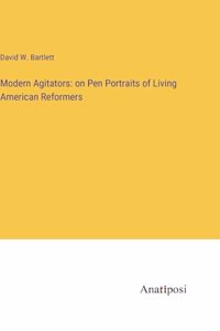 Modern Agitators