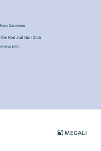 The Rod and Gun Club
