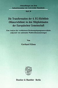 Die Transformation Der 4. Eg-Richtlinie (Bilanzrichtlinie) in Den Mitgliedstaaten Der Europaischen Gemeinschaft