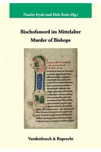Bischofsmord Im Mittelalter / Murder of Bishops