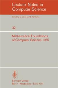 Mathematical Foundations of Computer Science 1975