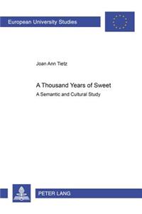 Thousand Years of «Sweet»
