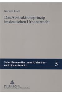 Das Abstraktionsprinzip Im Deutschen Urheberrecht