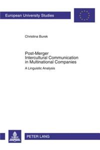 Post-Merger Intercultural Communication in Multinational Companies