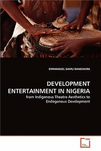 Development Entertainment in Nigeria